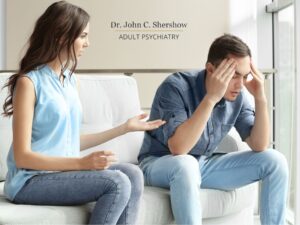 Young couple having trouble because of ADHD - Dr. John Shershow